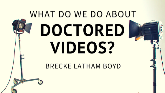 Doctored Videos and PR