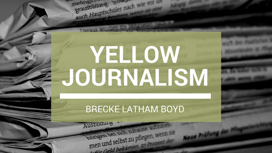 Yellow Journalism: A History of Falsified News