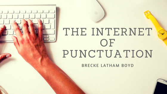The Internet of Punctuation